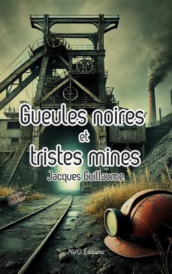 Gueules noires et tristes mines