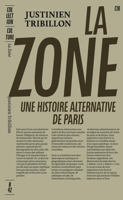 La Zone : Une histoire alternative de Paris