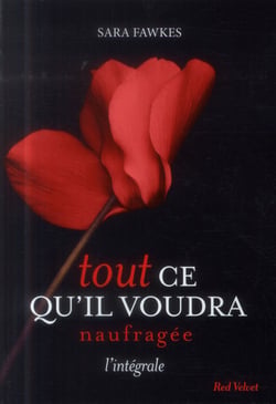 Tout ce qu'il voudra - naufragée - intégrale