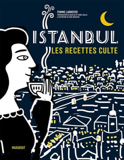 Les recettes culte : Istanbul