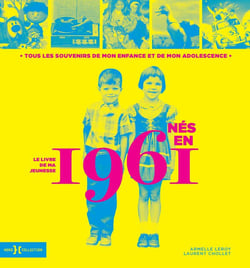 Le livre de ma jeunesse : nés en 1961