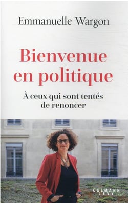 Bienvenue en politique : à ceux qui sont tentés de renoncer