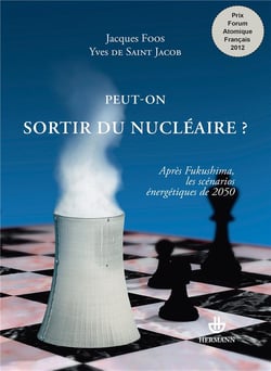 Peut-on sortir du nucléaire ? Après Fukushima, les scénarios énergétiques de 2050