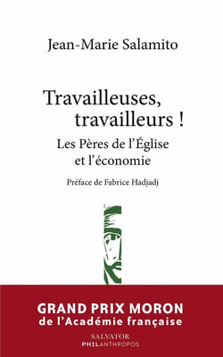 Travailleuses, travailleurs ! : les pères de l'église et l'économie
