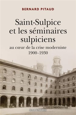 La compagnie de Saint-Sulpice 1900 - 1930 : Au coeur de la crise moderniste 1900-1930