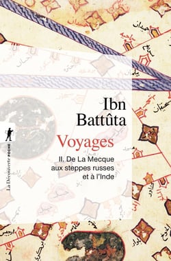 Voyages Tome 2 - de La Mecque aux steppes russes et à l'Inde