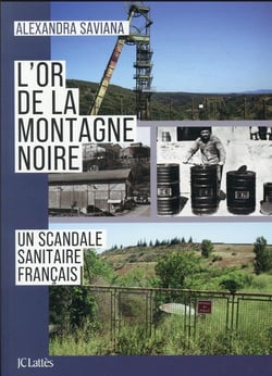 L'or de la montagne noire : un scandale sanitaire français