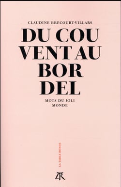 Du couvent au bordel - mots du joli monde