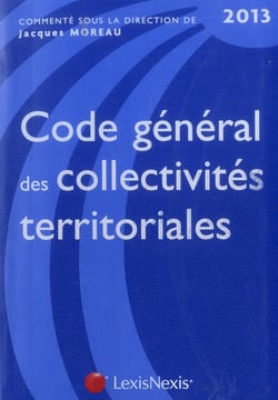 Code général des collectivités territoriales 2013 (9e édition)