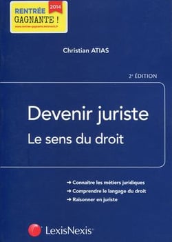 Devenir juriste - le sens du droit (2e édition)
