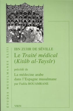 Le traité médical - kitâb al-taysîr - la médecine arabe dans l'Espagne musulmane