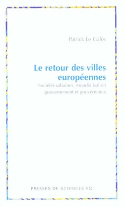 Le retour des villes europeennes societes urbaines, mondialisation, gouvernement et gouvernance