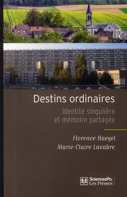 Destins ordinaires - identité singulière et mémoire partagée
