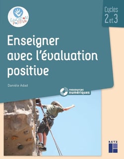 L'évaluation positive - cycles 2 et 3 (édition 2019)