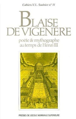 Blaise de Vigenere, poéte et mythographe au temps de Henri III