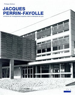 Jacques perrin-fayolle, architecte de l'enseignement supérieur dans la métropole de lyon