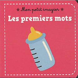 Mon petit imagier : les premiers mots