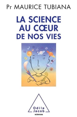 La science au coeur de nos vies