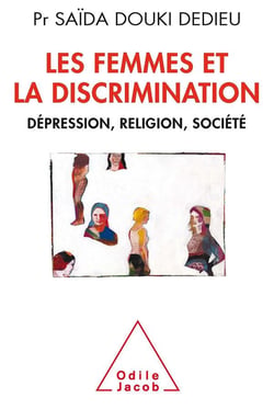Les femmes et la discrimination - dépression, religion, société