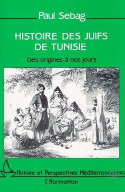Histoire des juifs de tunisie - des origines a nos jours
