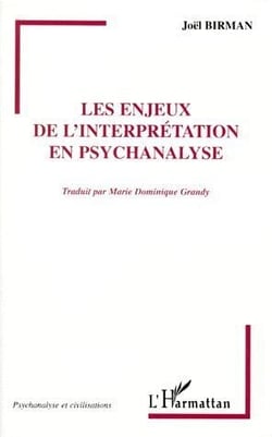 Les enjeux de l'interprétation en psychanalyse