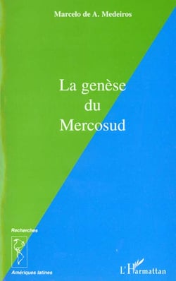 La genese du mercosud
