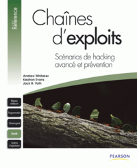 Chaîne d'exploits - scénarios de hacking avancé et prévention