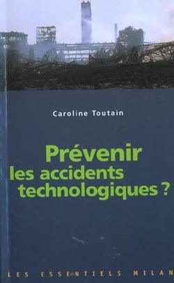 Prevenir les accidents technologiques