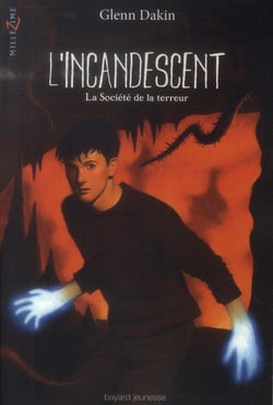 L'incandescent t.2 - la société de la terreur