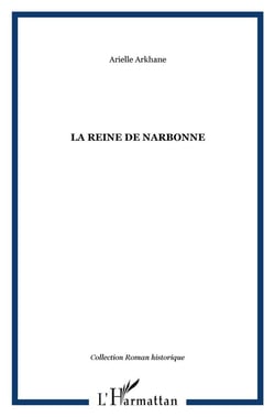 LA REINE DE NARBONNE