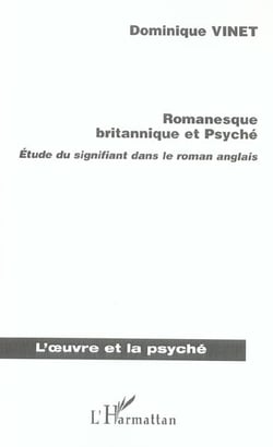 Romanesque britannique et psyche - etude du signifiant dans le roman anglais