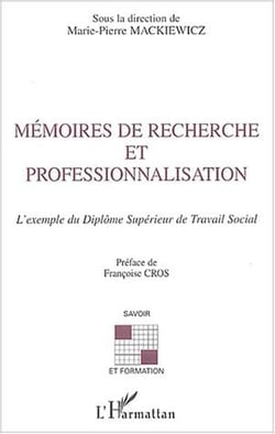 Mémoires de recherche et professionnalisation : L'exemple du Diplôme Supérieur de Travail Social