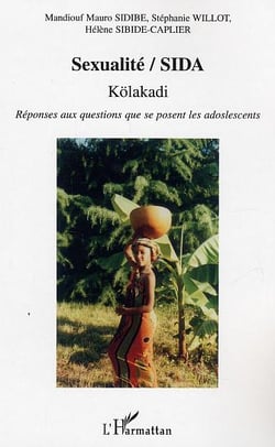 Sexualite / sida kolakadi - reponses aux questions que se posent les adolescents
