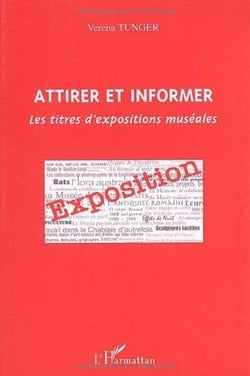 Attirer et informer : Les titres d'expositions muséales