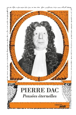 Pierre Dac, pensées éternelles