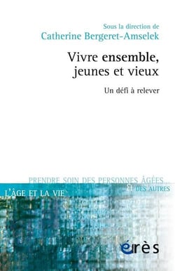 Vivre ensemble, jeunes et vieux - un défi à relever