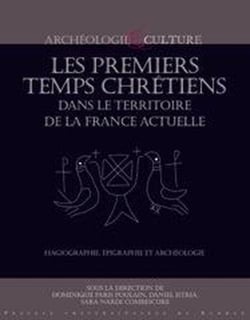 Premiers temps chrétiens dans le territoire de la France actuelle