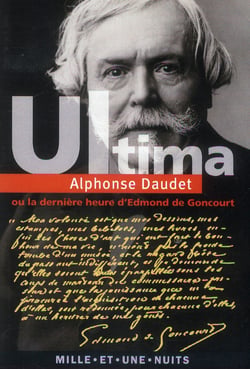 Ultima - ou la dernière heure d'Edmond de Goncourt