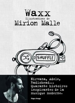 Shuffle : 40 histoires inspirantes de la musique moderne
