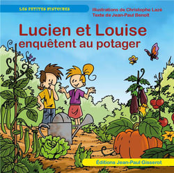 Lucien et Louise enquêtent au potager