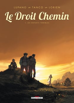Le droit chemin Tome 1 - les enfants terribles