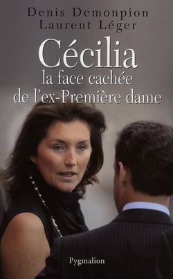 Cécilia - la face cachée de l'ex-première dame