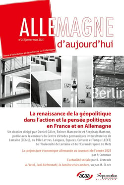 Allemagne d'aujourd'hui n.251 : La renaissance de la géopolitique dans l'action et la pensée politiques en France et en Allemagne