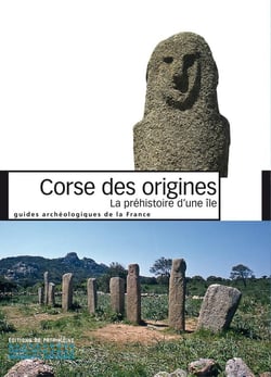 Corse des origines - la préhistoire d'une île