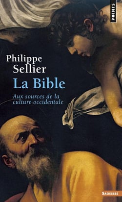 La Bible - aux sources de la culture occidentale