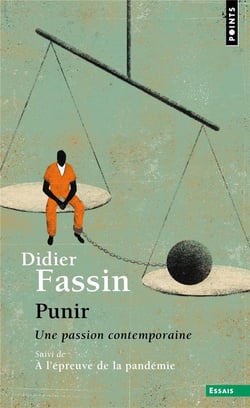 Punir - une passion contemporaine