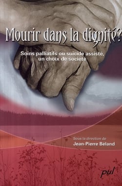 Mourir dans la dignite. soins palliatifs ou suicide assiste