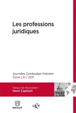 Les professions juridiques - journées Cambodge-Vietnam Tome 61 - 2011