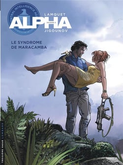 Alpha Tome 13 : le syndrome de Maracamba