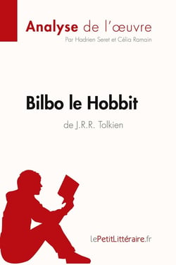 Bilbo le hobbit de J. R. R. Tolkien - analyse complète de l'oeuvre et résumé